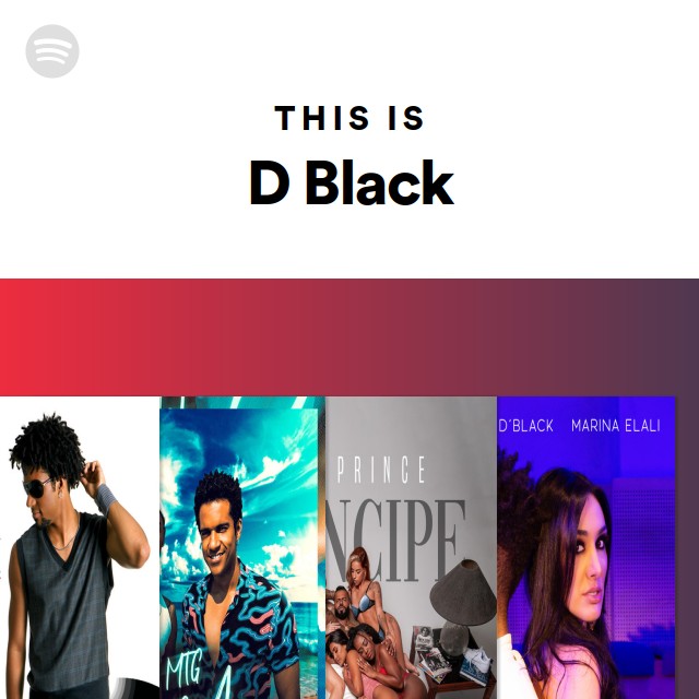 This Is D Black - playlist by Spotify | Spotify