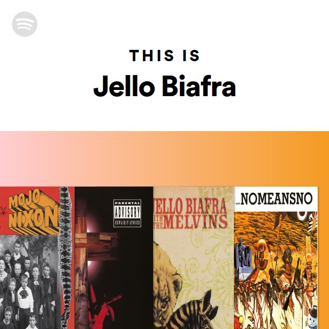 Jello Biafra | Spotify