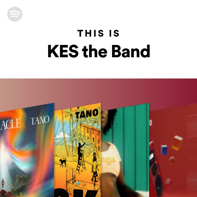 This Is KES the Band playlist by Spotify Spotify