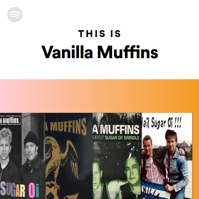 Vanilla Muffins | Spotify