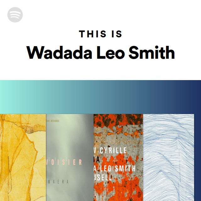 Wadada Leo Smith | Spotify