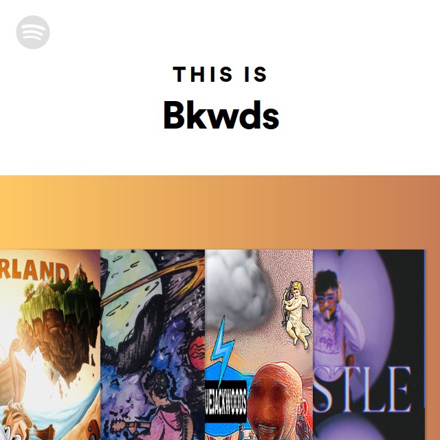 This Is Bkwds - playlist by Spotify | Spotify