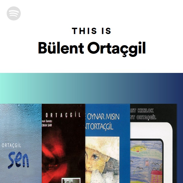 Bülent Ortaçgil | Spotify
