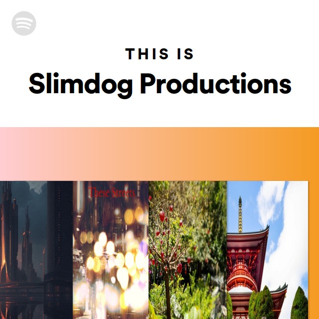 Slimdog Productions Spotify