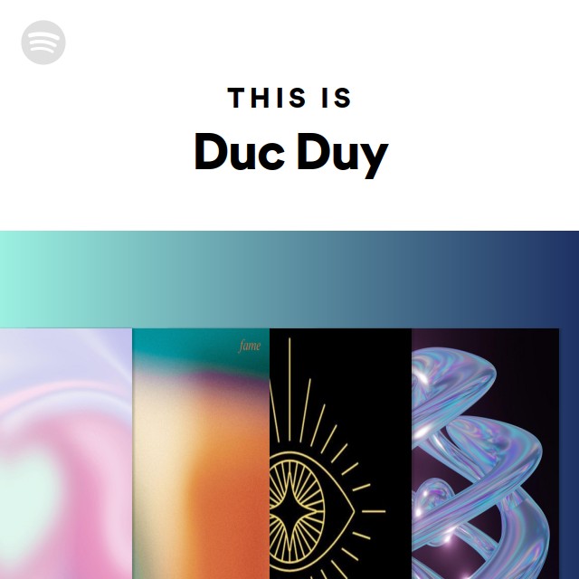 This Is Duc Duy - playlist by Spotify | Spotify