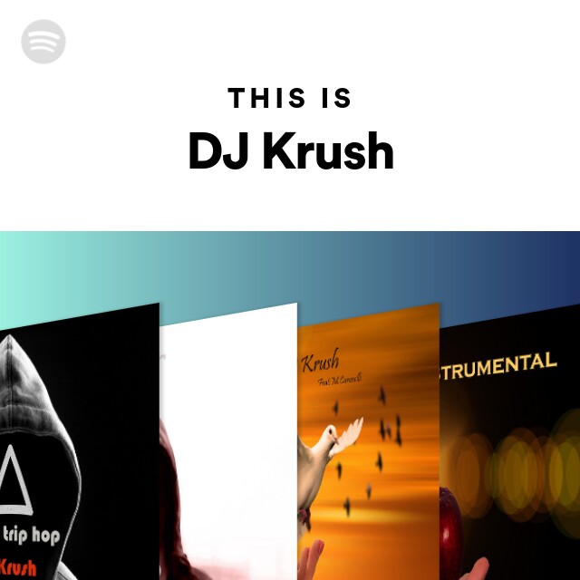 This is dj krush playlist by spotify spotify