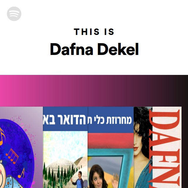 This Is Dafna Dekel - playlist by Spotify | Spotify