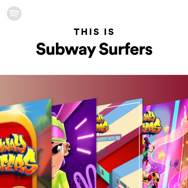 Subway Surfers Radio - playlist by Spotify