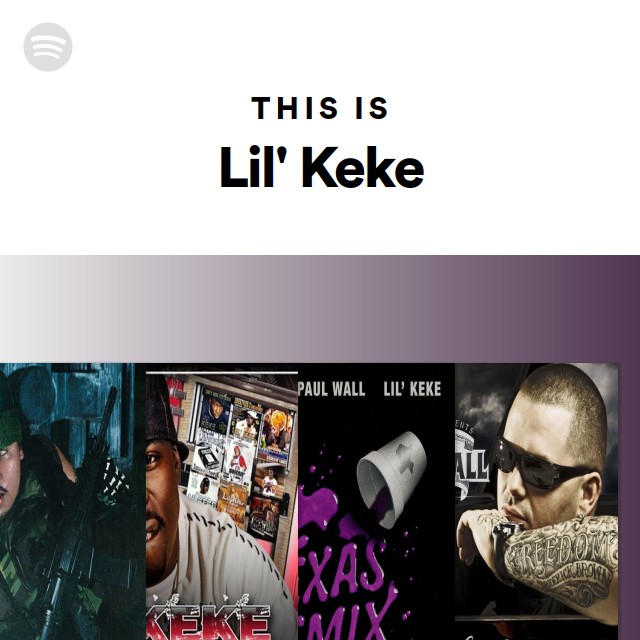 Lil' Keke | Spotify