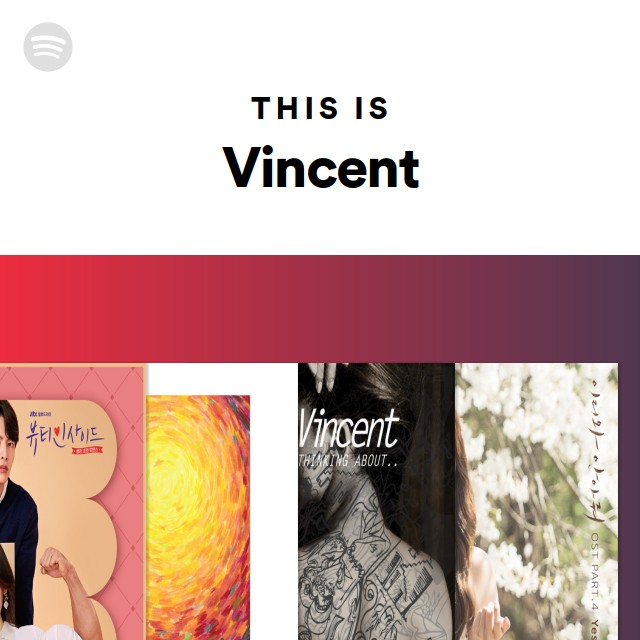 This Is Vincent | Spotify Playlist