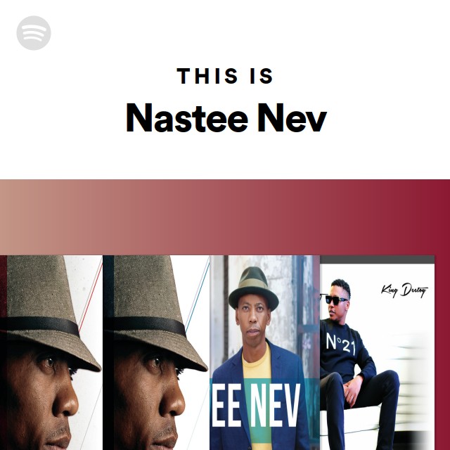 Nastee Nev | Spotify