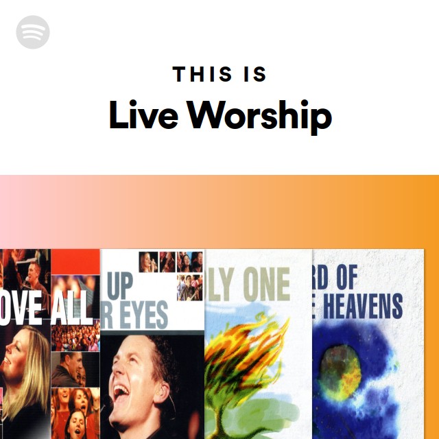This Is Live Worship - playlist by Spotify | Spotify