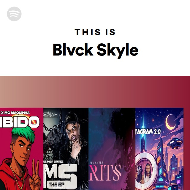 This Is Blvck Skyle - playlist by Spotify | Spotify