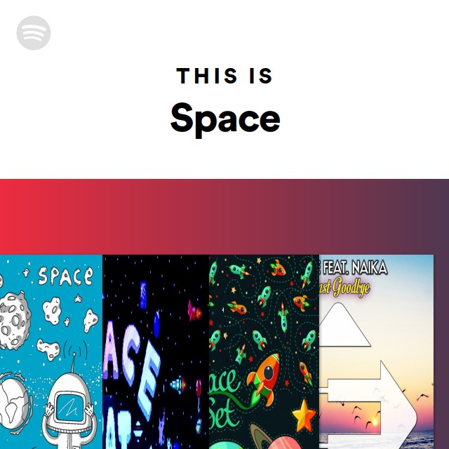 This Is Space - playlist by Spotify | Spotify