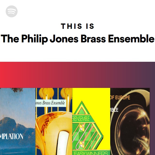 The Philip Jones Brass Ensemble | Spotify