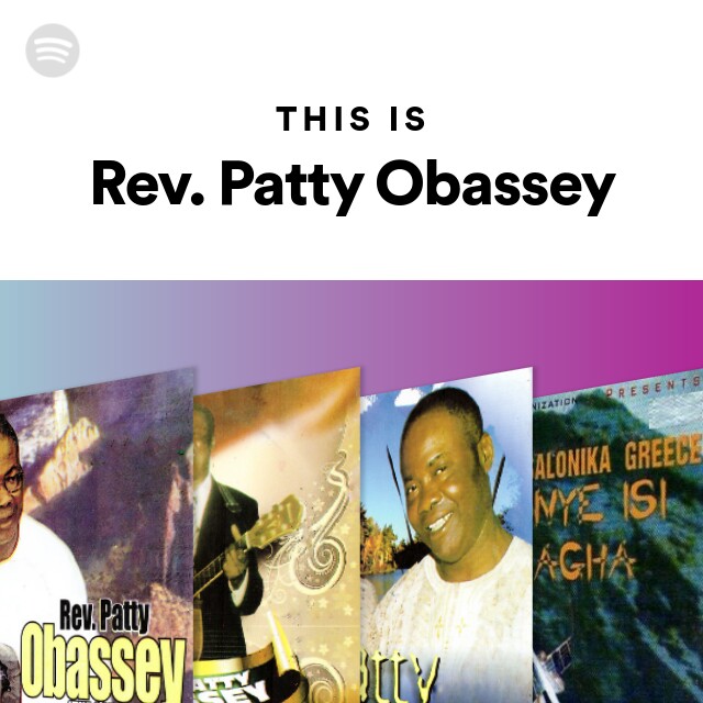 This Is Rev. Patty Obassey playlist by Spotify Spotify