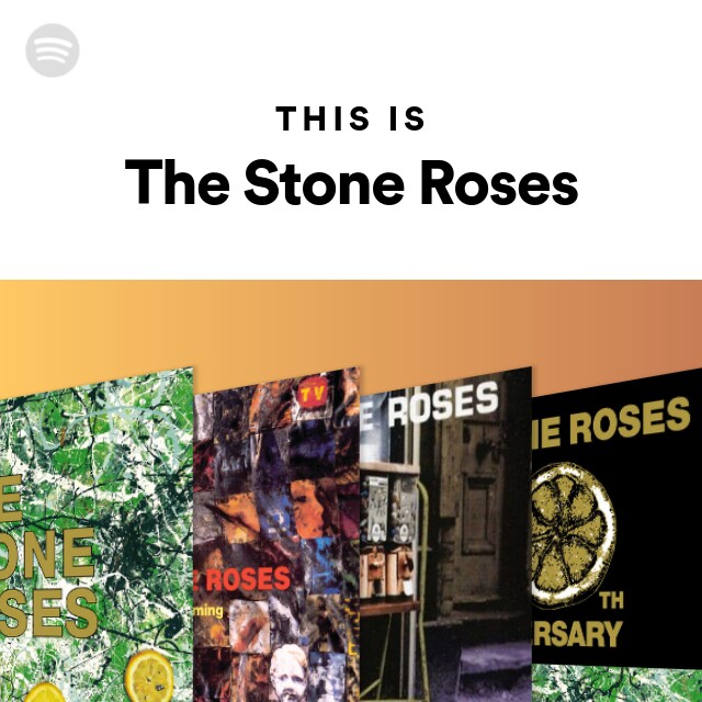 The Stone Roses | Spotify