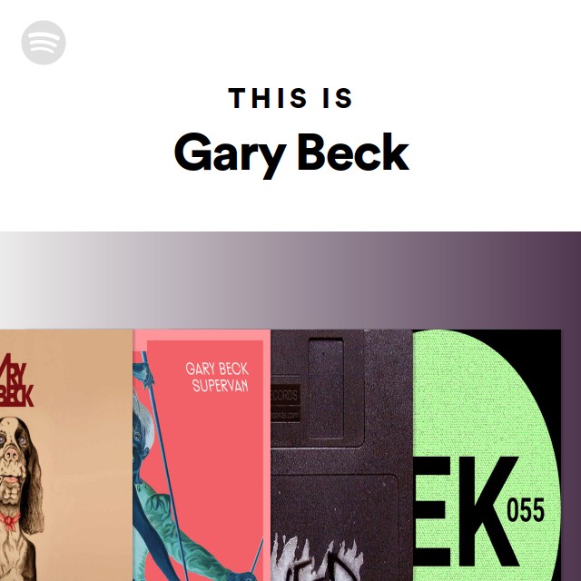 This Is Gary Beck - Playlist By Spotify | Spotify