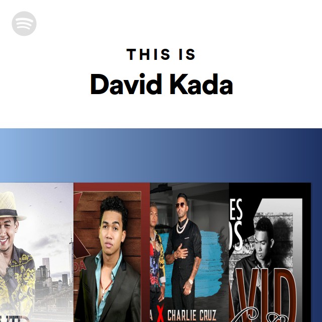 This Is David Kada - playlist by Spotify | Spotify