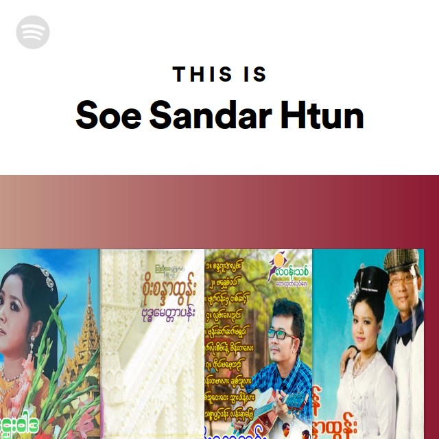 残希少 ミャンマー歌謡 タンズィン Soe Sandar Tun 新作 Soe Sandar Htun | Spotify