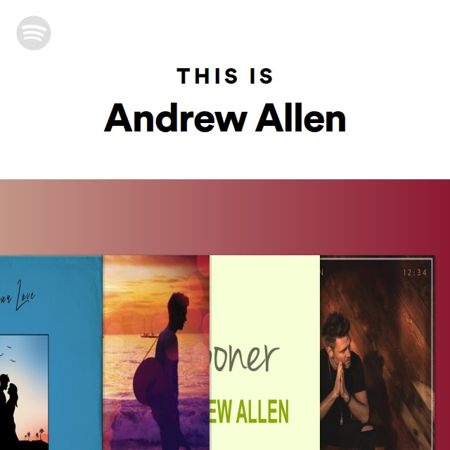 This Is Andrew Allen - Playlist By Spotify 