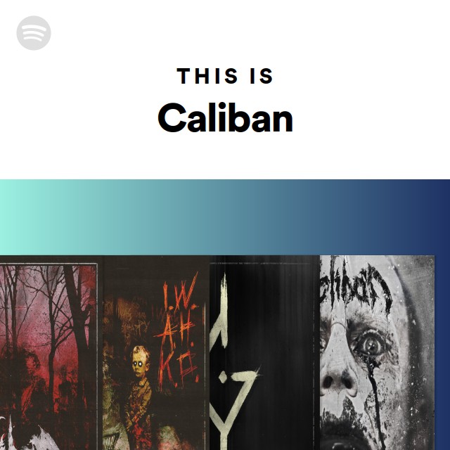 This Is Caliban - Playlist By Spotify | Spotify