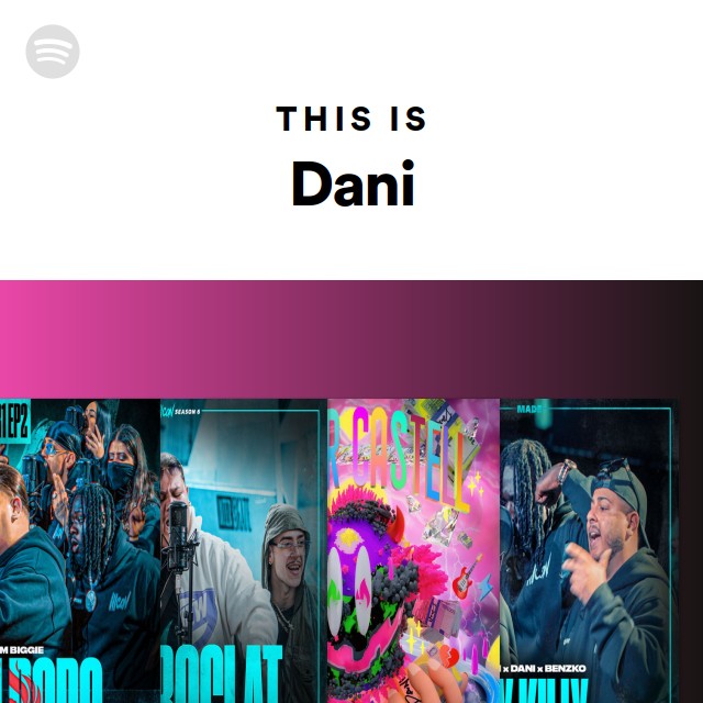 This Is Dani - playlist by Spotify | Spotify