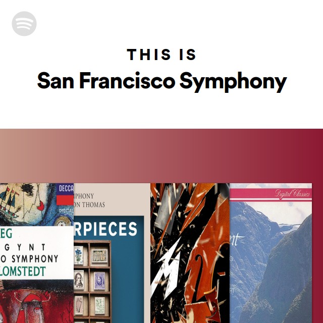 This Is San Francisco Symphony playlist by Spotify Spotify