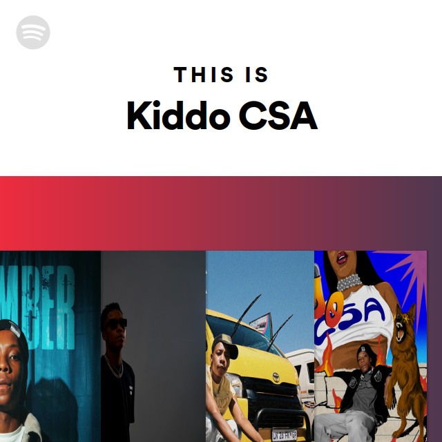 This is kiddo csa playlist by spotify spotify