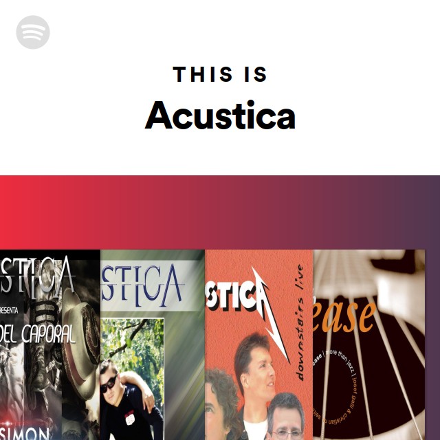 This Is Acustica - Playlist By Spotify | Spotify