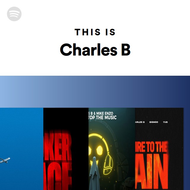 This Is Charles B - playlist by Spotify | Spotify