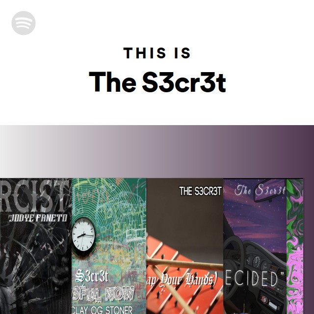 This Is The S3cr3t | Spotify Playlist
