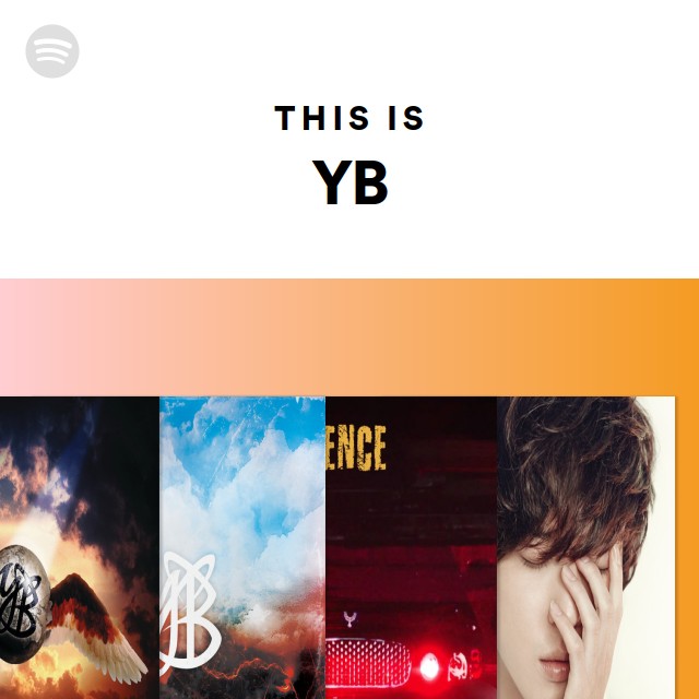 This Is YB - Playlist By Spotify | Spotify