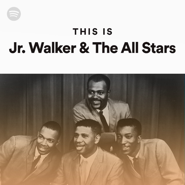 Jr. Walker & The All Stars | Spotify