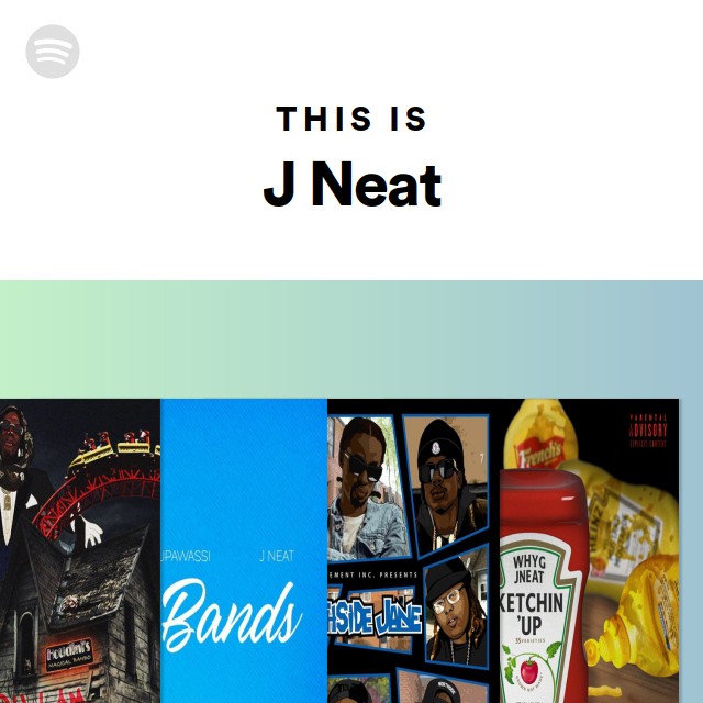 This Is J Neat - playlist by Spotify | Spotify
