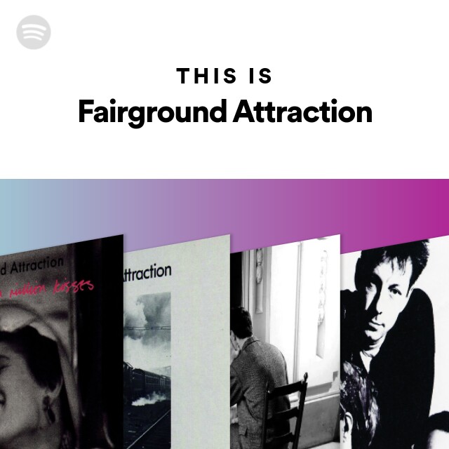 Fairground Attraction | Spotify