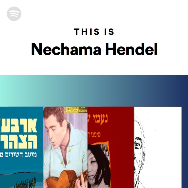 This Is Nechama Hendel - playlist by Spotify | Spotify