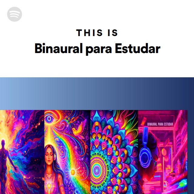This Is Binaural para Estudar | Spotify Playlist