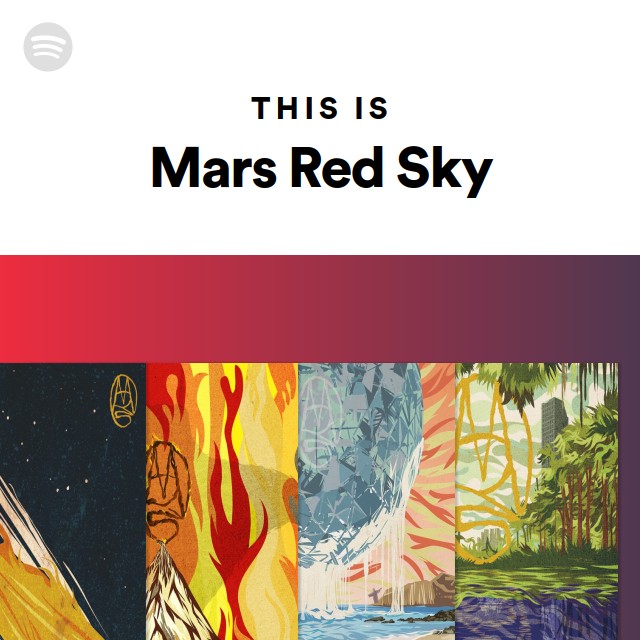 This Is Mars Red Sky playlist by Spotify Spotify