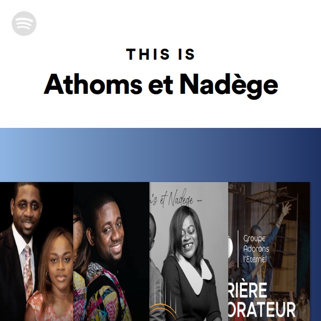 This Is Athoms et Nadège - playlist by Spotify | Spotify