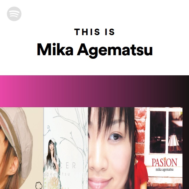 Mika Agematsu | Spotify