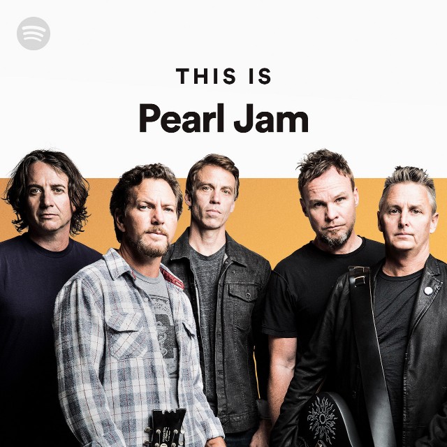 This Is Pearl Jam playlist by Spotify Spotify
