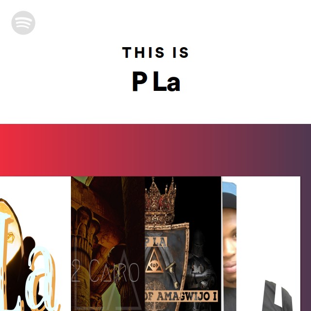 This Is P La - playlist by Spotify | Spotify