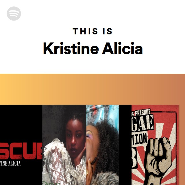 This Is Kristine Alicia - playlist by Spotify | Spotify