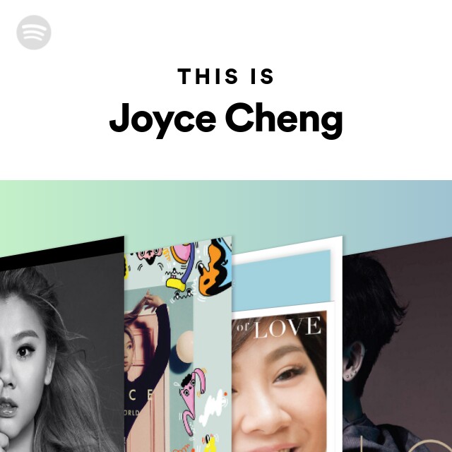 This Is Joyce Cheng - Playlist By Spotify | Spotify