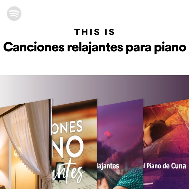 This Is Canciones relajantes para piano - playlist by Spotify | Spotify