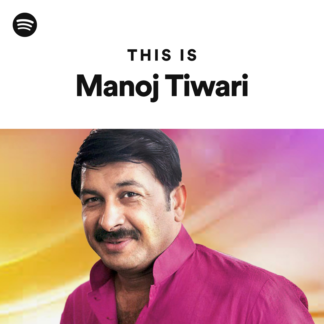 this-is-manoj-tiwari-playlist-by-spotify-spotify