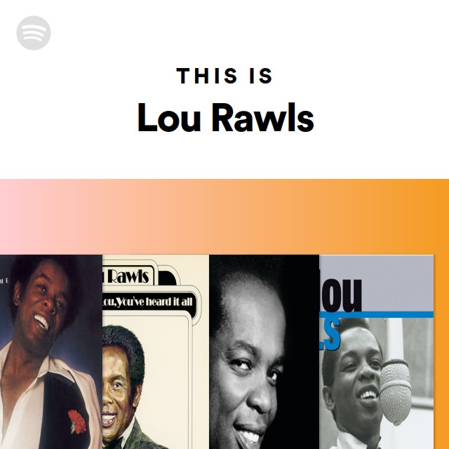 This Is Lou Rawls - playlist by Spotify | Spotify