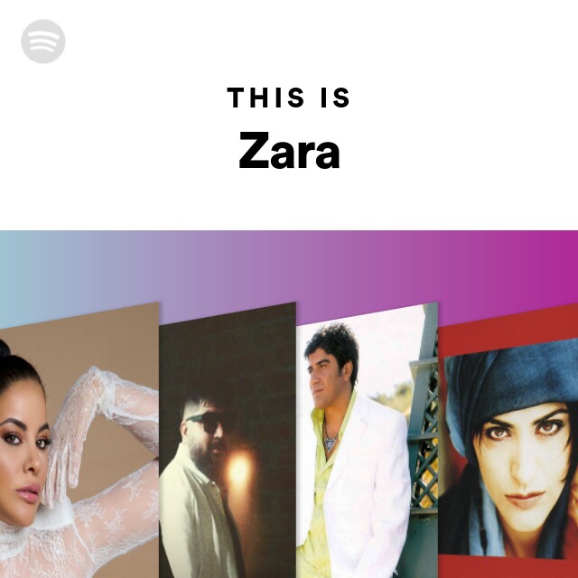 This Is Zara playlist by Spotify Spotify