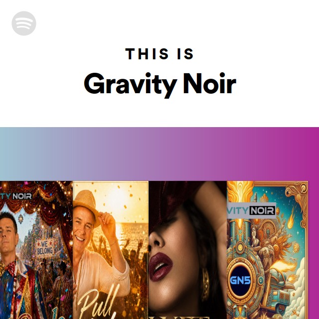 This Is Gravity Noir - playlist by Spotify | Spotify